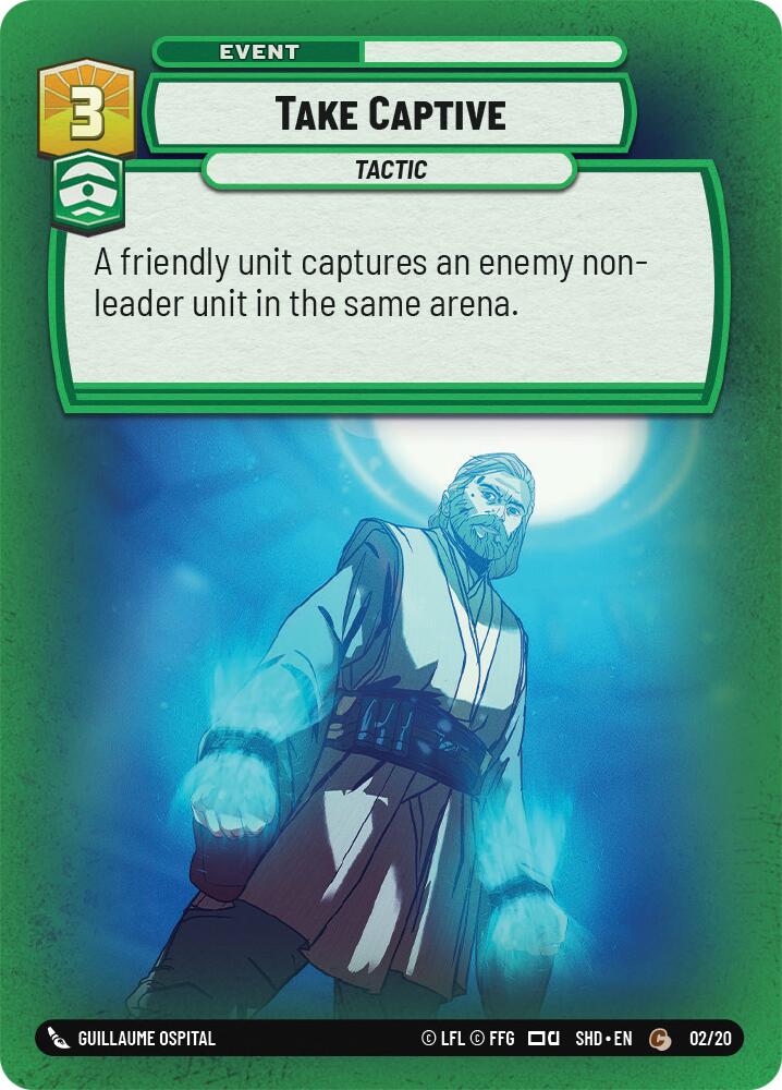 Take Captive (02/20) (02/20) [Shadows of the Galaxy: Weekly Play]