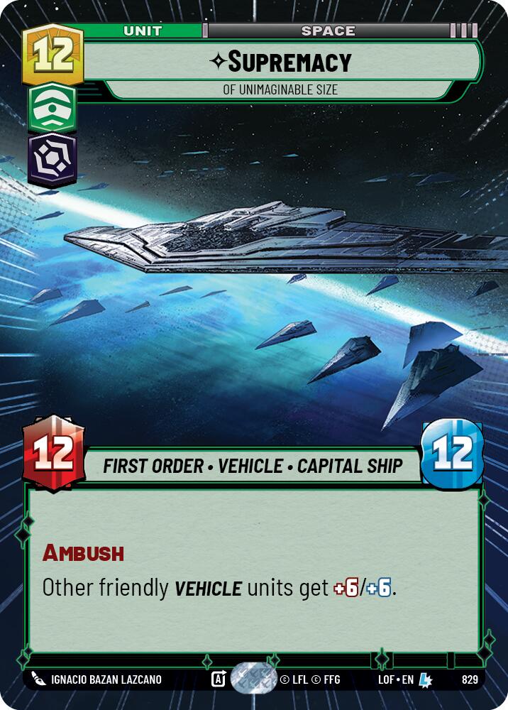 Supremacy - Of Unimaginable Size (829) (Hyperspace Foil) (829) [Legends of the Force]