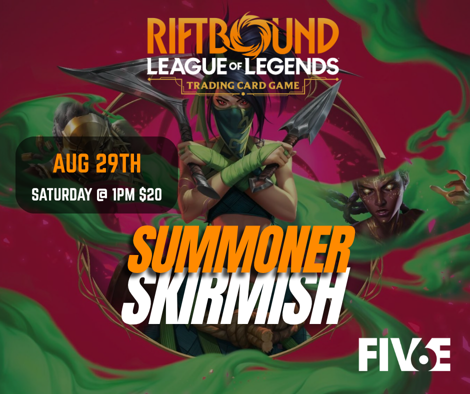 August Summoner Skirmish Five6