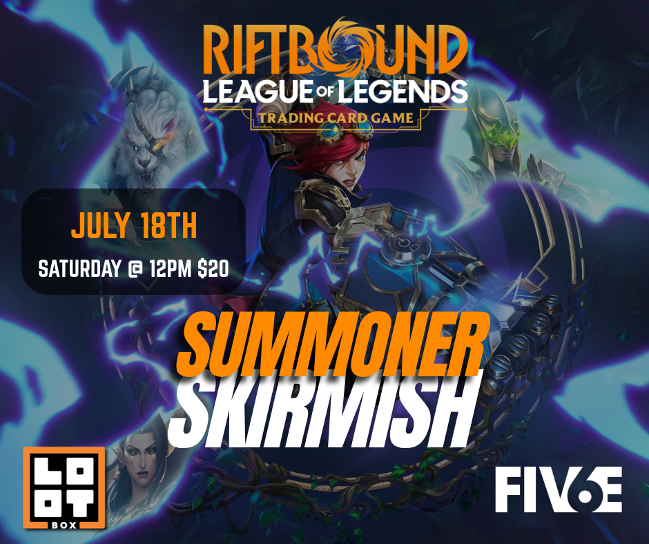 July Summoner Skirmish Lootbox HOSTED AT FIVE6